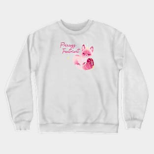 Princess Treatment Crewneck Sweatshirt